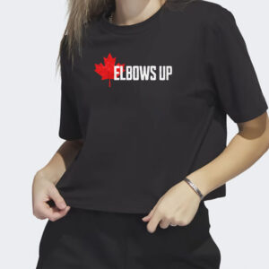 2025 Elbows Up Canada T-Shirt, True North Strong and Free, Elbows Up Shirt