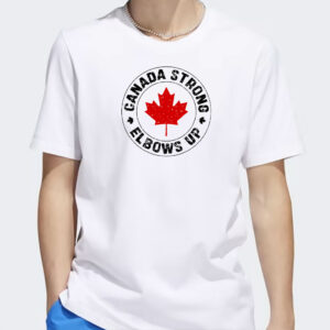 Canada Strong Elbows Up, Canadian Pride, Canada 2025 Shirt