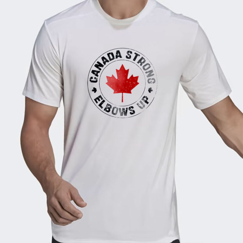Canada Strong Elbows Up Shirt, Canadian Pride, Canada Shirt