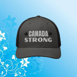 Canada Strong Trucker Cap, Proud Canadian Hat