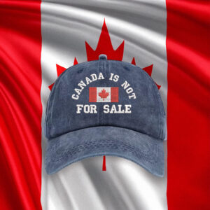 Canada is Not For Sale Hat