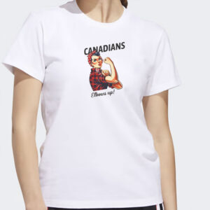 Canadians Elbows Up Shirt Rosie The Riveter Canada T Shirt