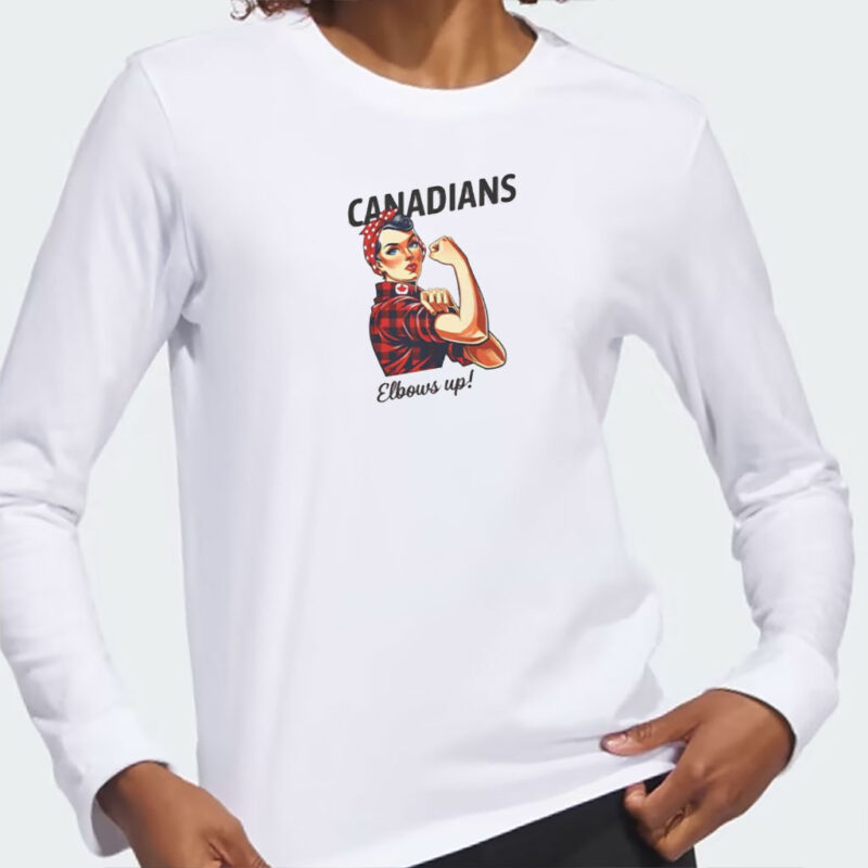 Canadians Elbows Up Shirt Rosie The Riveter Canada T Shirt