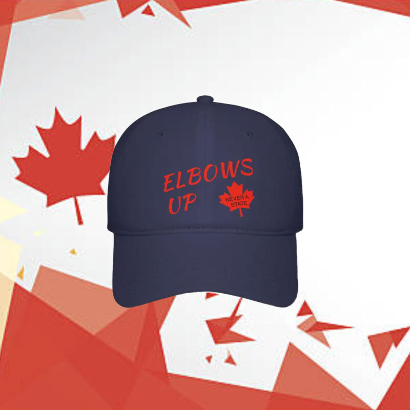 Elbows Up Baseball Cap, Canadian Pride Hat, Never a State, Elbows Up Embroidered Hat