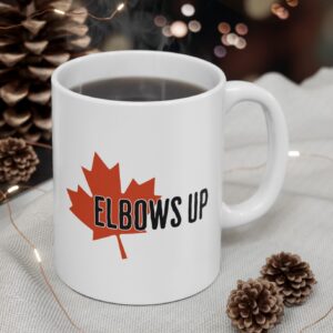 Elbows Up Canada Ceramic Mug