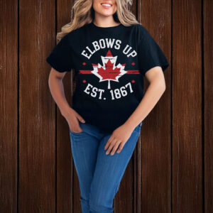 Elbows Up Canada Est 1867 Shirt