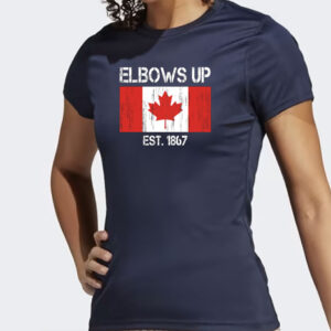 Elbows Up Canada Est 1867 with the Canadian flag shirts