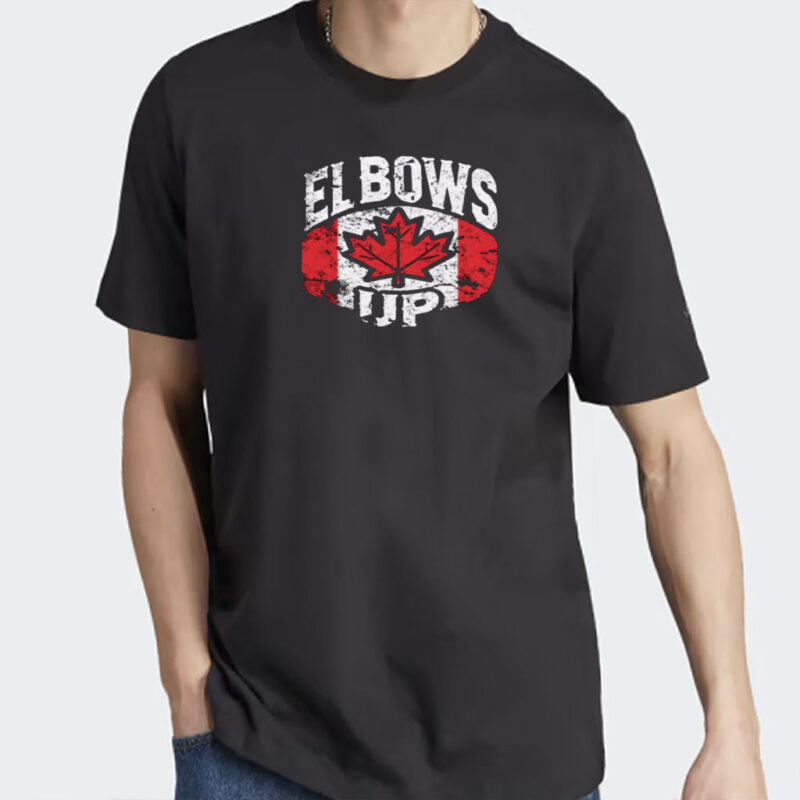 Elbows Up Canada Shirt, Elbows Up Shirt, Canada 2025 Shirt, Canadian Pride T-Shirts