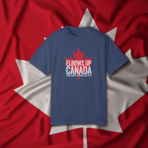 Elbows Up Canada T Shirt True North Strong and Free Canadian Maple Leaf