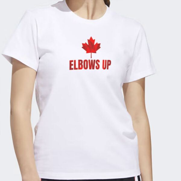 Elbows Up Canada TShirt, Elbows Up T-Shirt, Canada First, Unisex Elbows Up Shirt