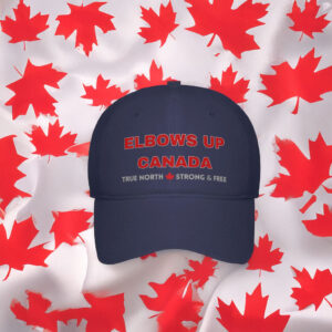 Elbows Up Canada True North Strong & Free Hat