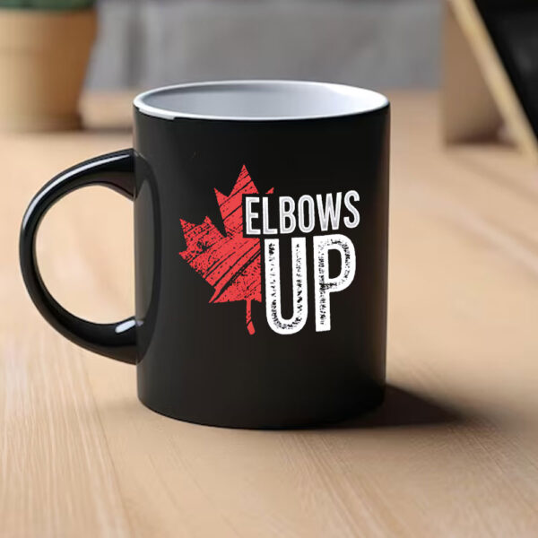 Elbows Up Canada, canada is not for sale, Canadian Pride Mug