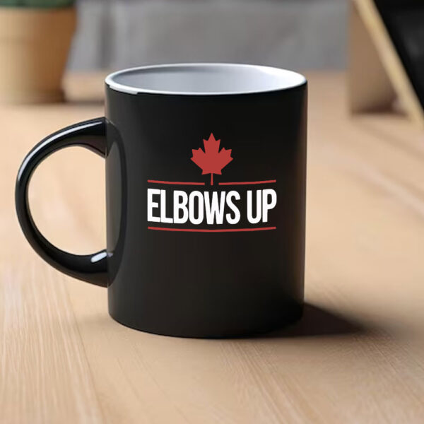 Elbows Up, Canadian Strong Mug