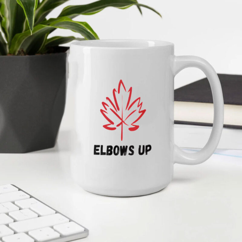 Elbows Up Mug, Canadian Pride Mug