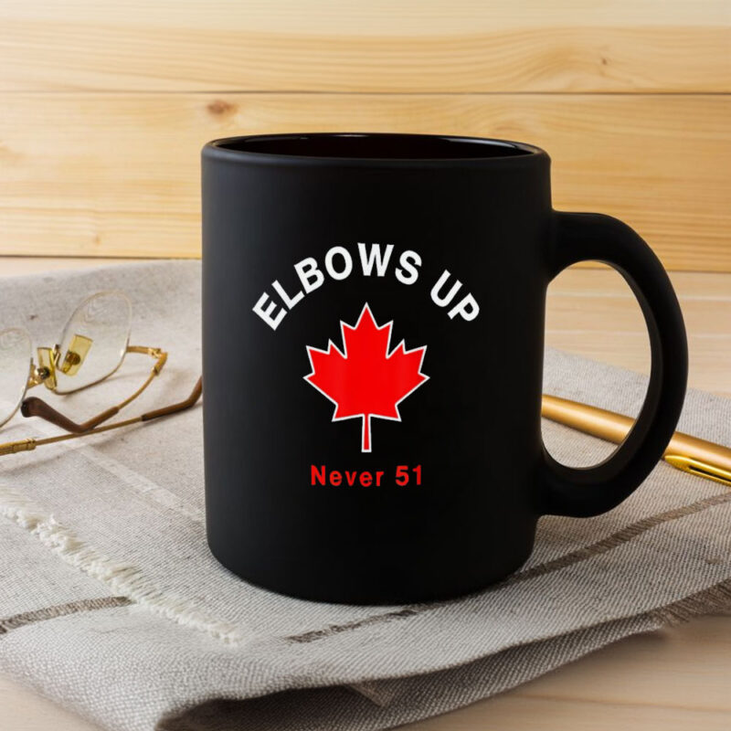 Elbow's Up - Never 51 Canada Flag Stand Strong Hoodie or Mug
