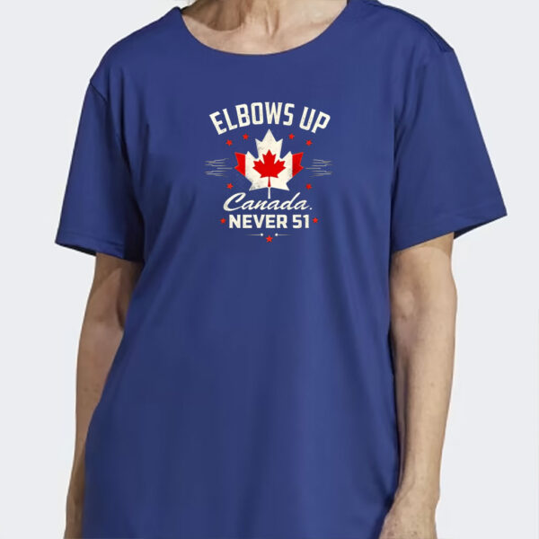 Elbow's Up - Never 51 Canada T-Shirt. Stand Strong Against Trump's Tariffs Shirts