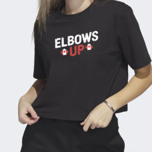 Elbows Up Shirt For Canada Day, Funny Political Shirt