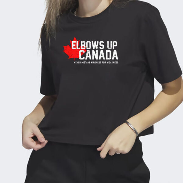 Free Canada elbows up Canada never mistake kindness for weakness shirt, elbows up Shirts