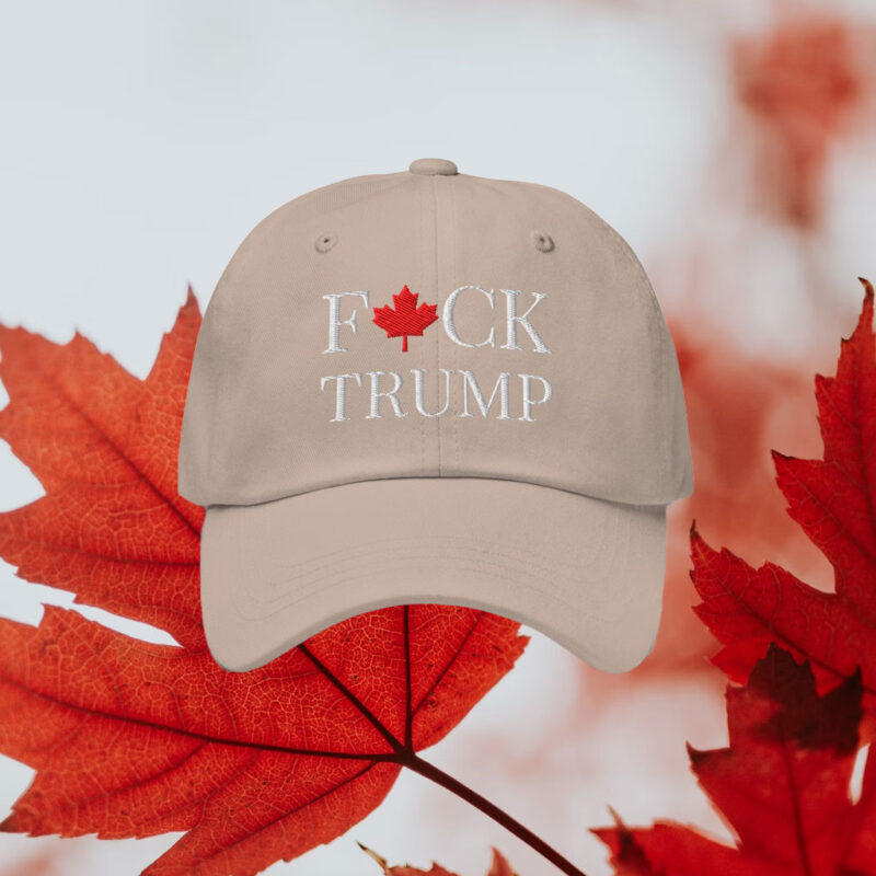Fuck Trump Hat, Embroidered Hat, Canada Hat