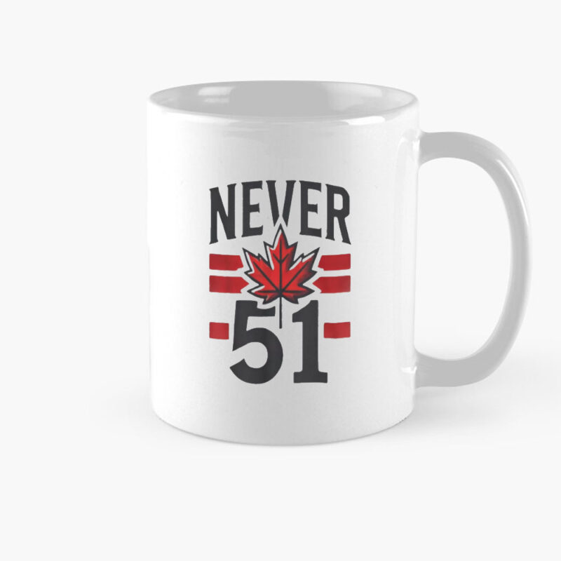 Never 51st State Canada Flag Canadian Mug