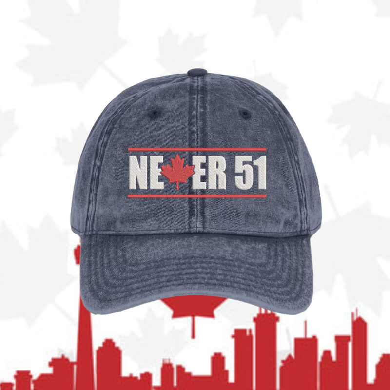 Never the 51st State, Embroidered Canada Hat