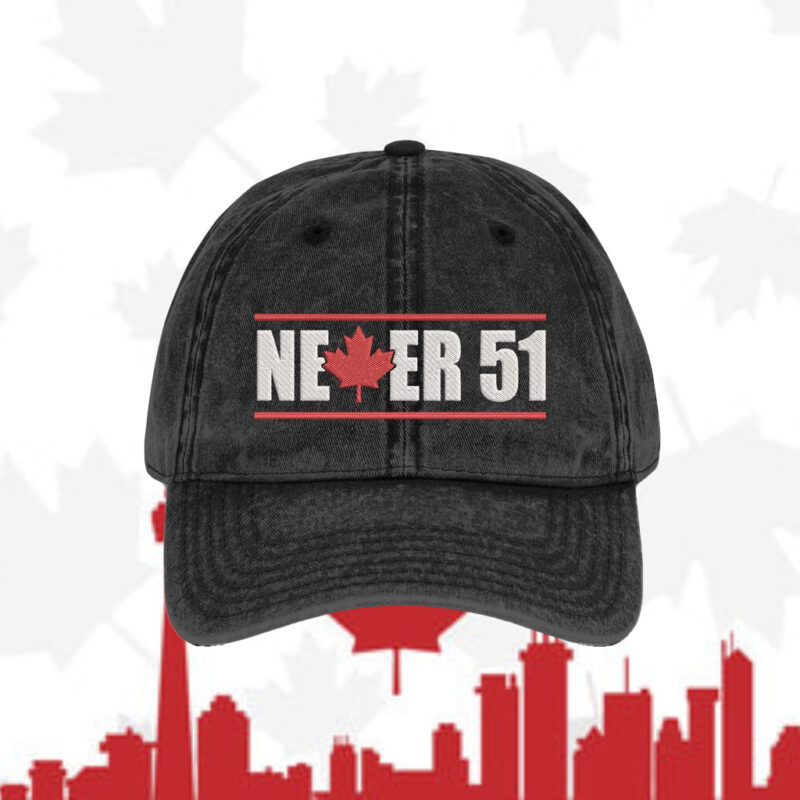 Never the 51st State, Embroidered Canada Hat