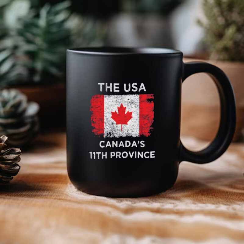 The USA Canada’s 11th Province, Canada Flag Mug