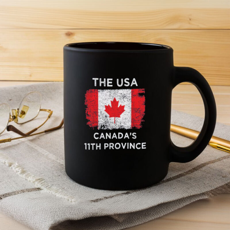 The USA Canada’s 11th Province, Canada Flag Mug