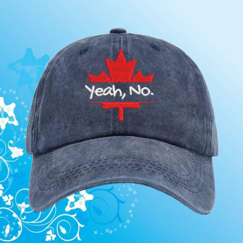 Yeah No Canadian Maple Leaf Embroidered Hat
