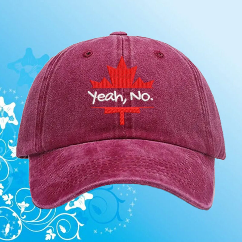 Yeah No Canadian Maple Leaf Embroidered Hat