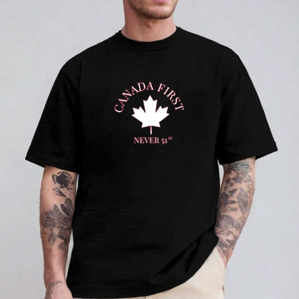 Canada First Never 51st t-shirt