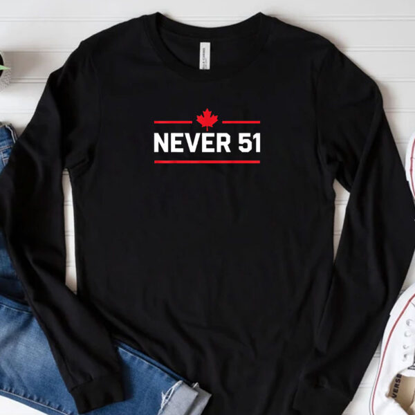 Canada Forever 51st State Never T-Shirt