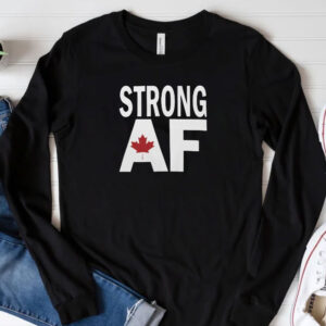 Canadian Strong AF white T-Shirt