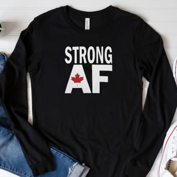 Canadian Strong AF white T-Shirt