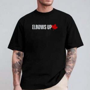 Elbows Up Shirt, Canadian Liberal Protest Shirt