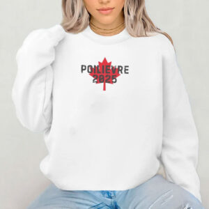 Pierre Poilievre Canada debates 2025 shirt