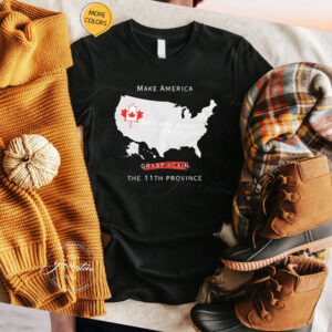 The United States of Canada make America the 11th province shirt