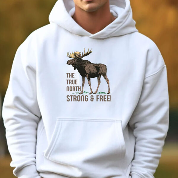 True North Strong and Free Shirt, Canadian Moose T-Shirt
